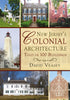 New Jersey's Colonial Architecture: Told in 100 Buildings