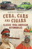 Cuba Cars and Cigars - available from Fonthill Media