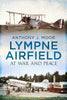 Lympne Airfield At War and Peace