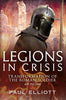 Legions in Crisis: Transformation of the Roman Soldier AD 192–284