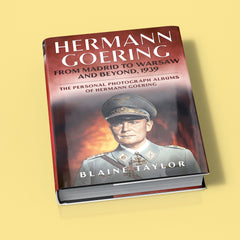 Hermann Goering: From Madrid to Warsaw and Beyond, 1939 (Volume 5)