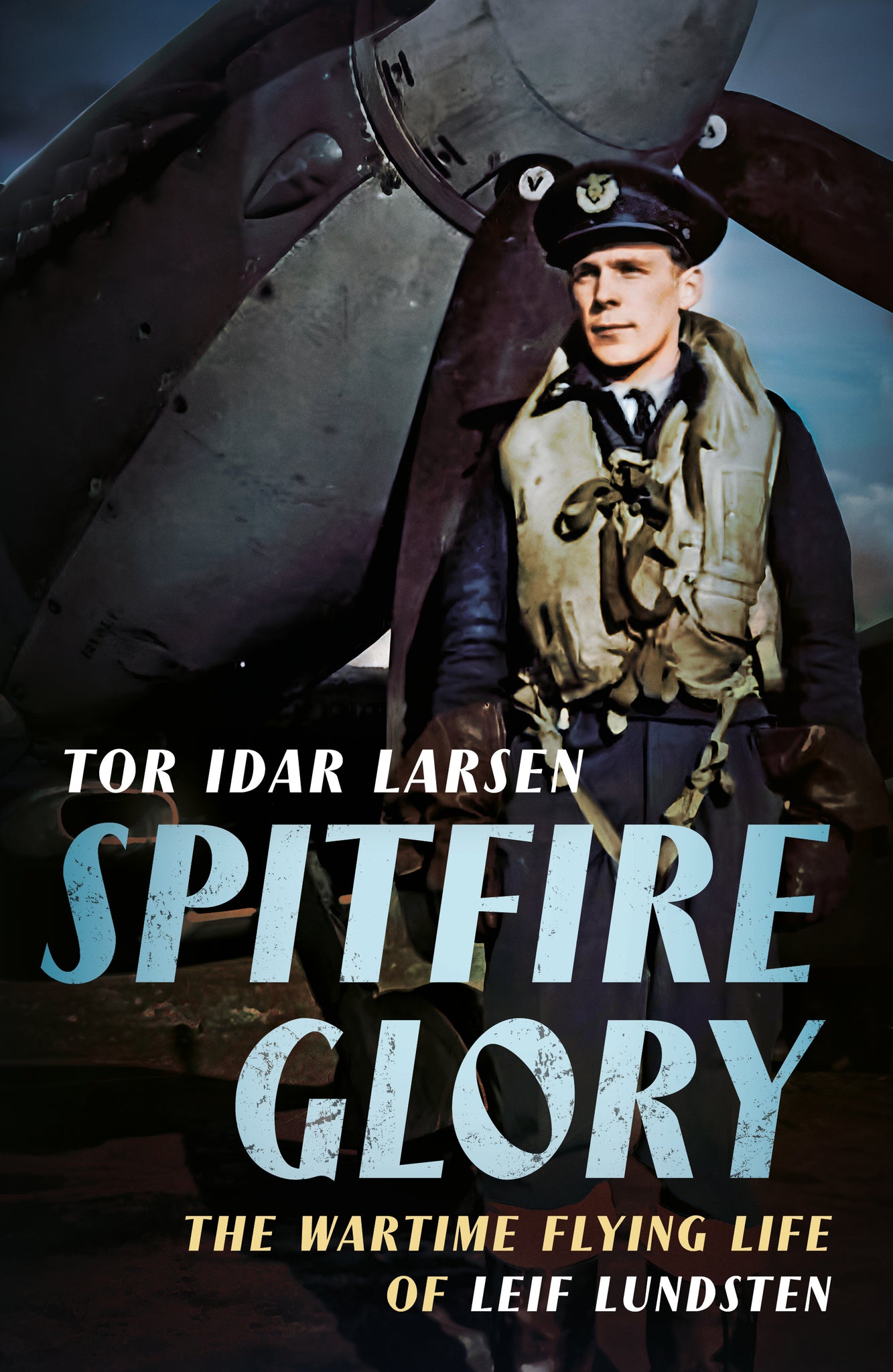 Spitfire Glory: The Wartime Flying Life of Leif Lundsten