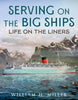 Serving on the Big Ships: Life on the Liners