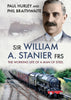 Sir William A. Stanier FRS: The Working Life of a Man of Steel