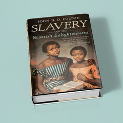 Slavery and the Scottish Enlightenment