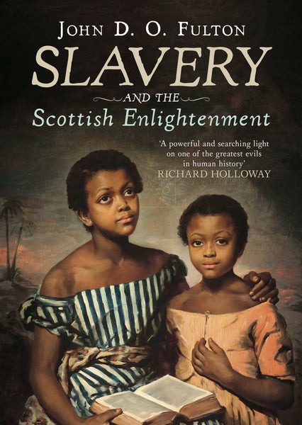 Slavery and the Scottish Enlightenment