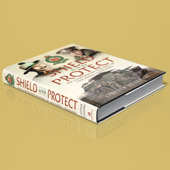 Shield and Protect: An Illustrated History of the Essex Yeomanry