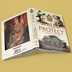 Shield and Protect: An Illustrated History of the Essex Yeomanry