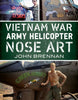 Vietnam War Army Helicopter Nose Art (Volume 1)