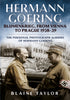  Hermann Goering Blumenkrieg, from Vienna to Prague 1938-39