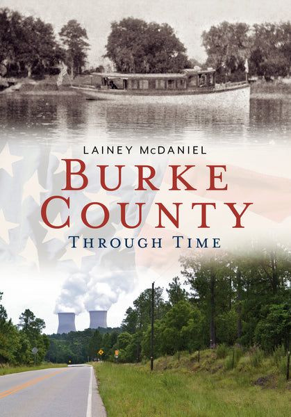 Burke County Through Time - available from America Through Time