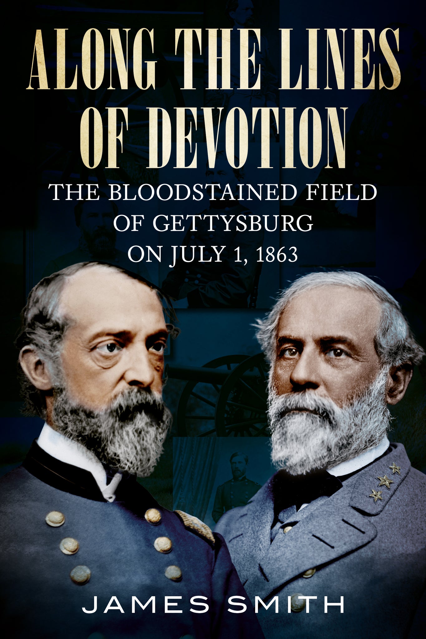 Along the Lines of Devotion The Bloodstained Field of Gettysburg on July 1, 1863 - available from America Through Time