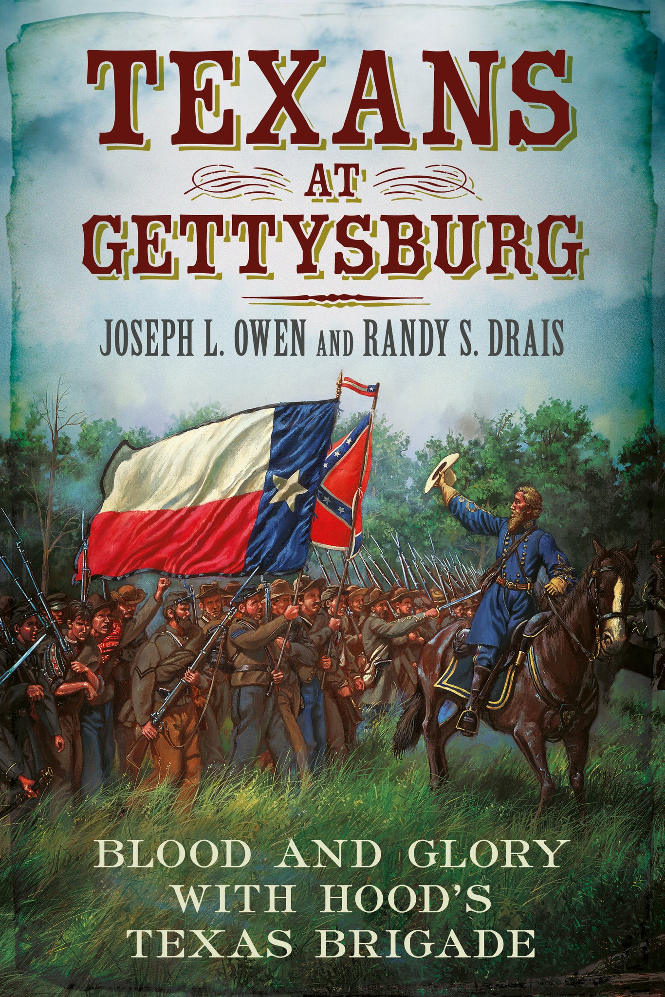 Texans at Gettysburg: Blood and Glory with Hood’s Texas Brigade
