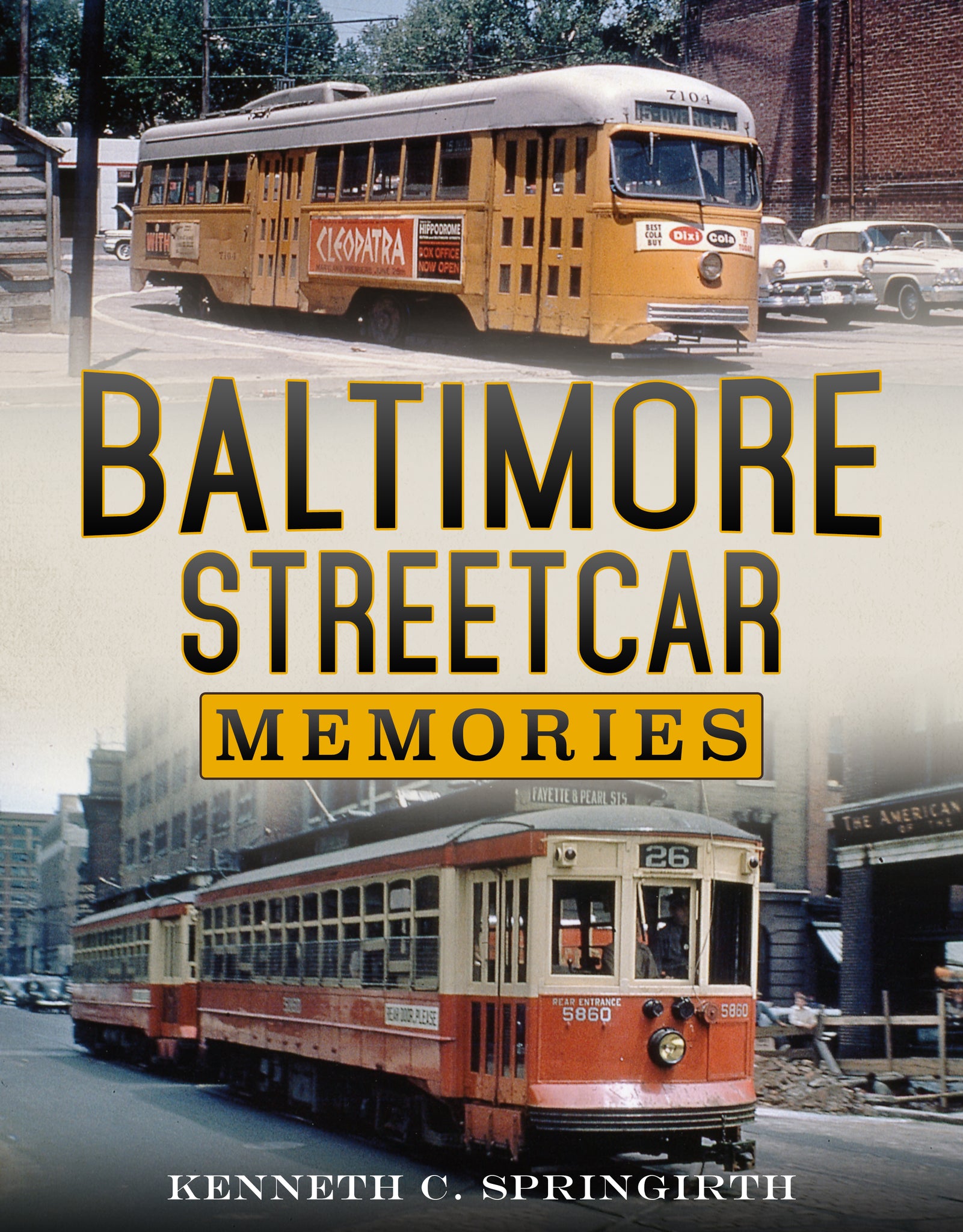 Baltimore Streetcar Memories - available from America Through Time