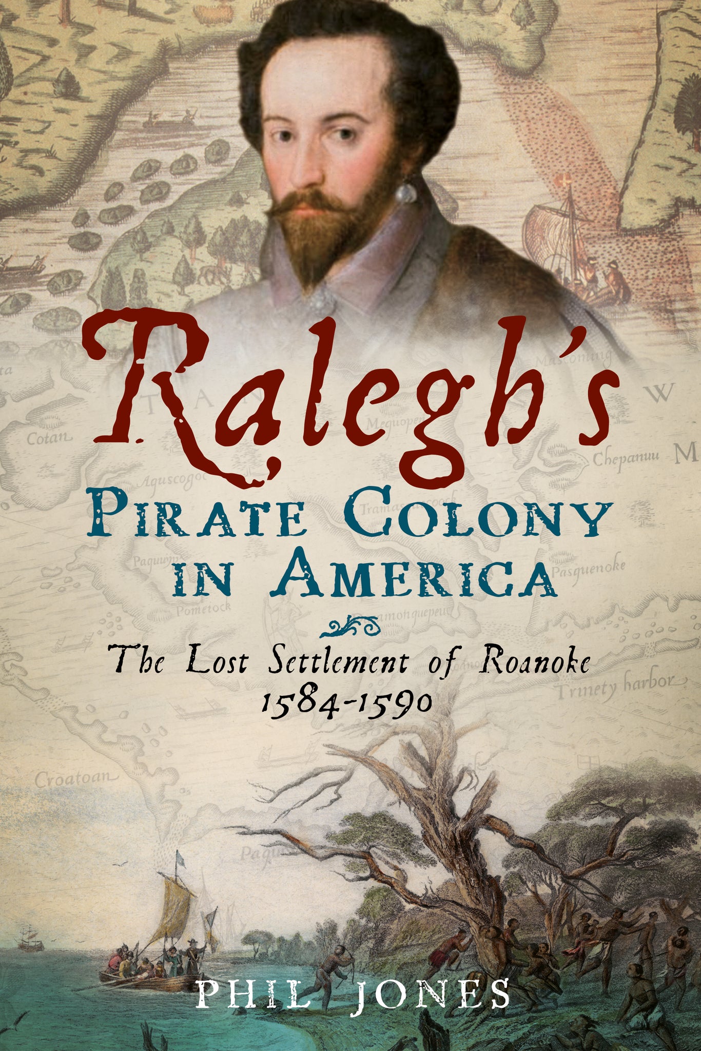 Ralegh's Pirate Colony in America - available now from Fonthill Media