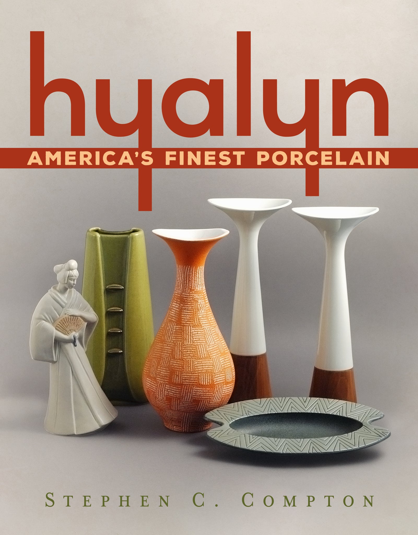 Hyalyn: America’s Finest Porcelain