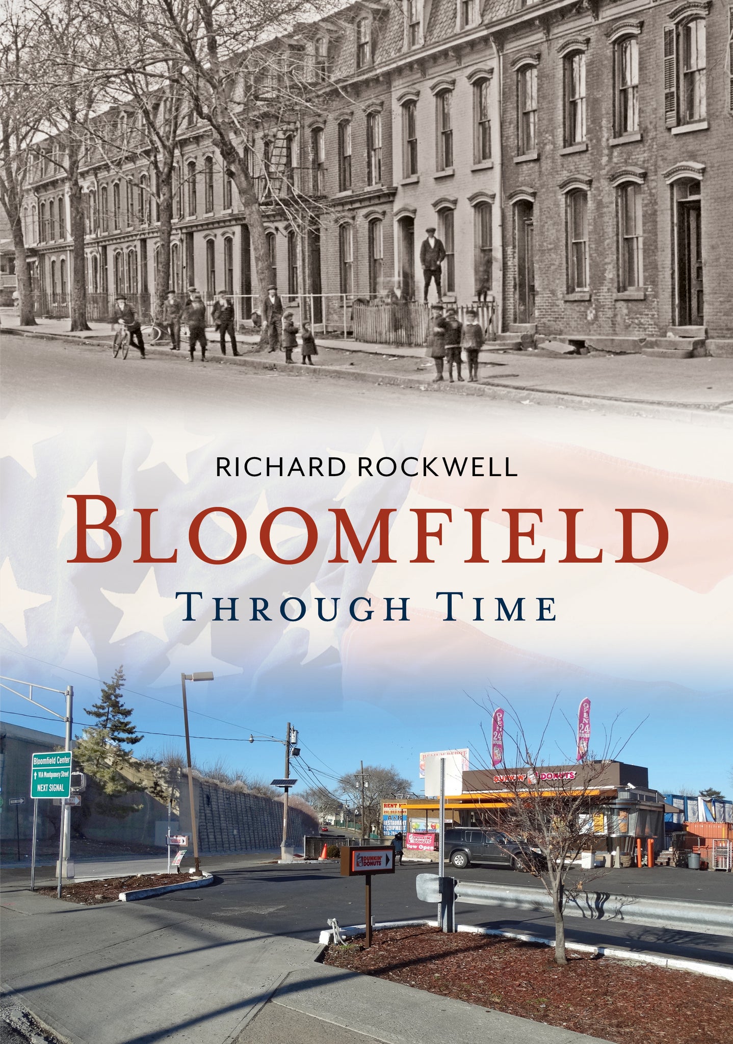 Bloomfield Through Time - published by America Through Time