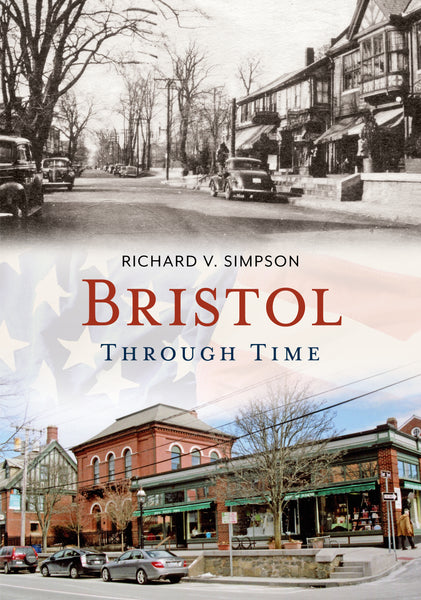 Bristol Through Time - available now from America Through Time