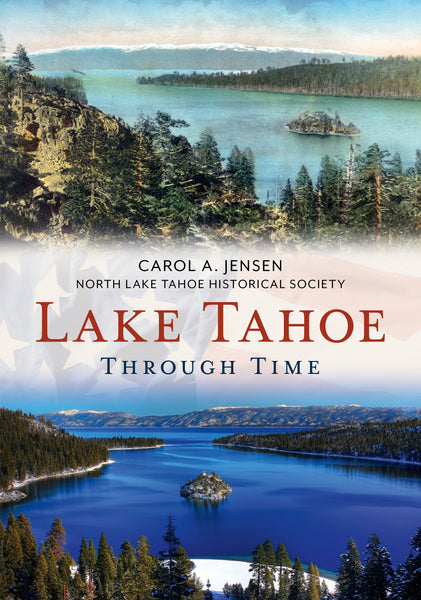 Lake Tahoe Through Time
