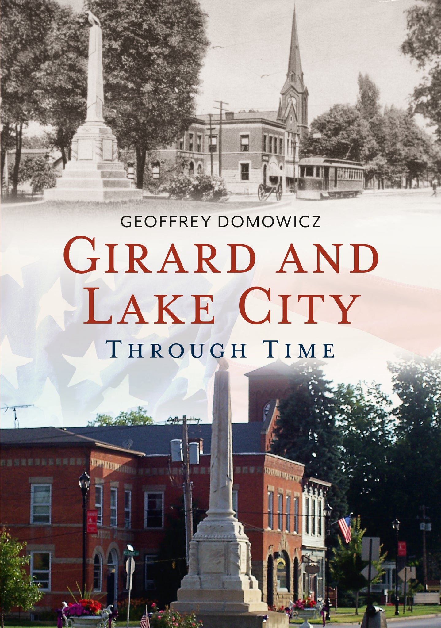 Girard and Lake City Through Time
