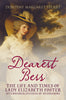 Dearest Bess: The Live and Times of Lady Elizabeth Foster - available now from Fonthill Media