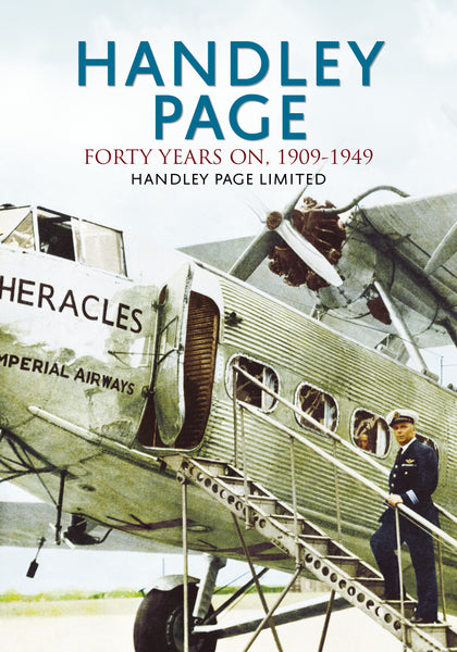 Handley Page: Forty Years On, 1909-1949