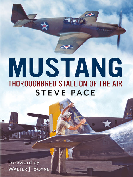 Mustang: Thoroughbred Stallion of the Air