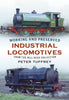 Working and Preserved Industrial Locomotives From the Bill Reed Collection