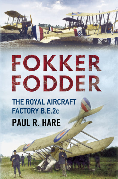 Fokker Fodder: The Royal Aircraft Factory B.E.2c