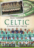 Celtic: Changing Faces - available now from Fonthill Media