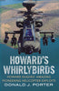 Howard's Whirlybirds: Howard Hughes’ Amazing Pioneering Helicopter Exploits - available now from Fonthill Media