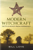 Modern Witchcraft: Facts Learned from Experience