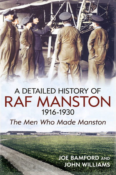 A Detailed History of RAF Manston - available from Fonthill Media