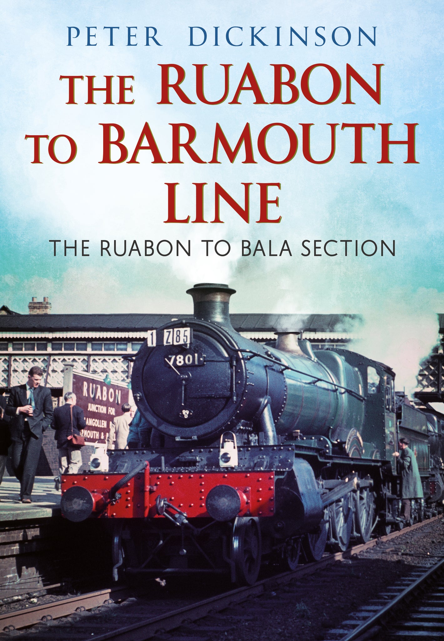 The Ruabon to Barmouth Line: The Ruabon to Bala Section