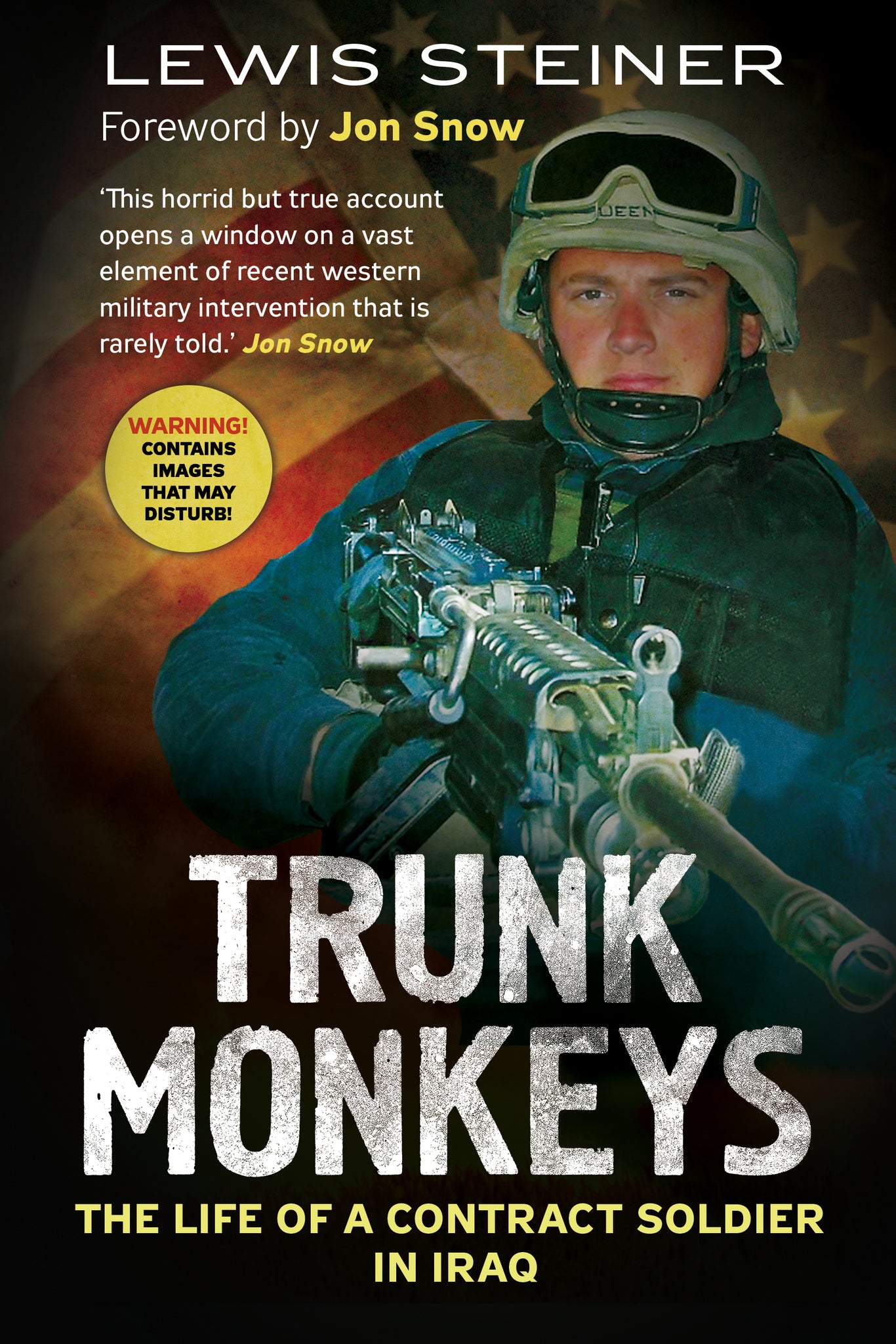 Trunk Monkeys:  The Life of a Contract Soldier in Iraq