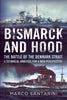 Bismarck and Hood The Battle of the Denmark Strait - available now from Fonthill Media