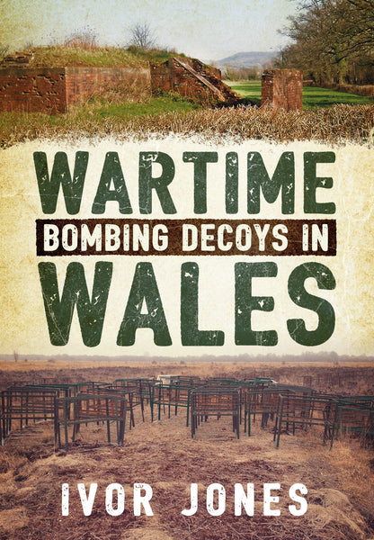 Wartime Bombing Decoys in Wales