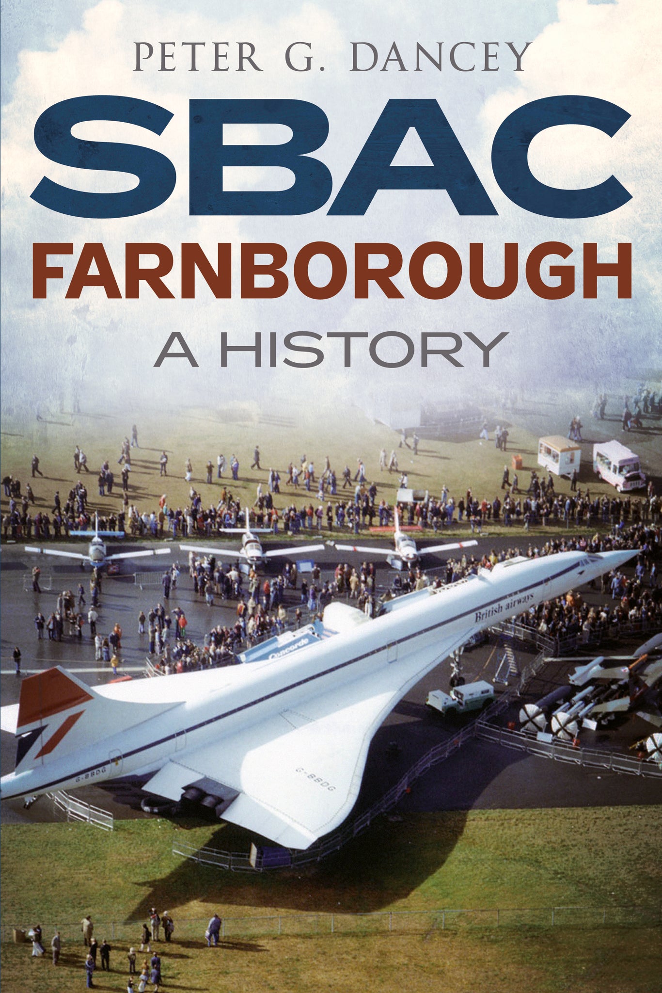 SBAC Farnborough: A History