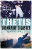 Thetis: Submarine Disaster - available now from Fonthill Media