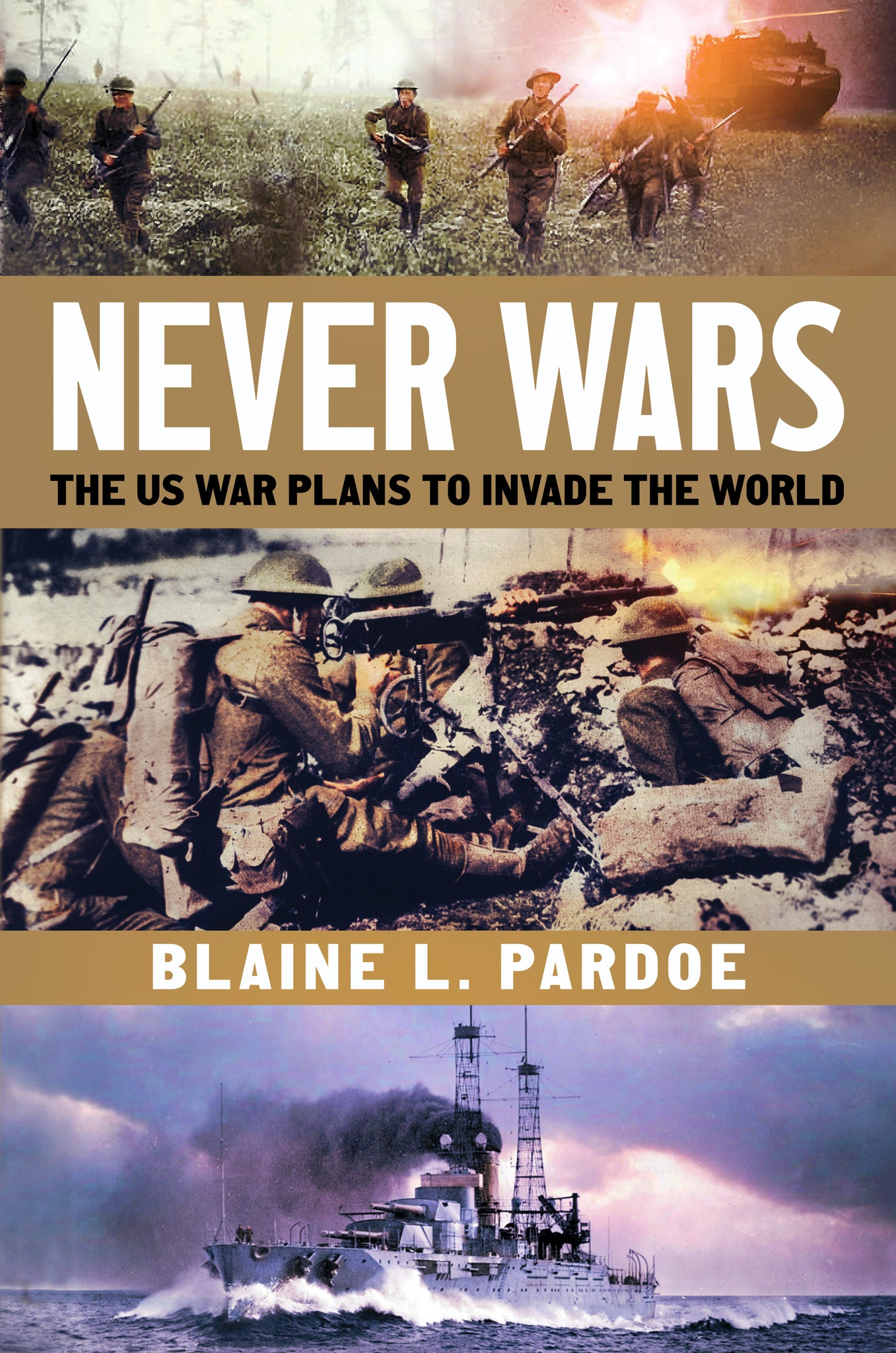 Never Wars: The US War Plans to Invade the World Success