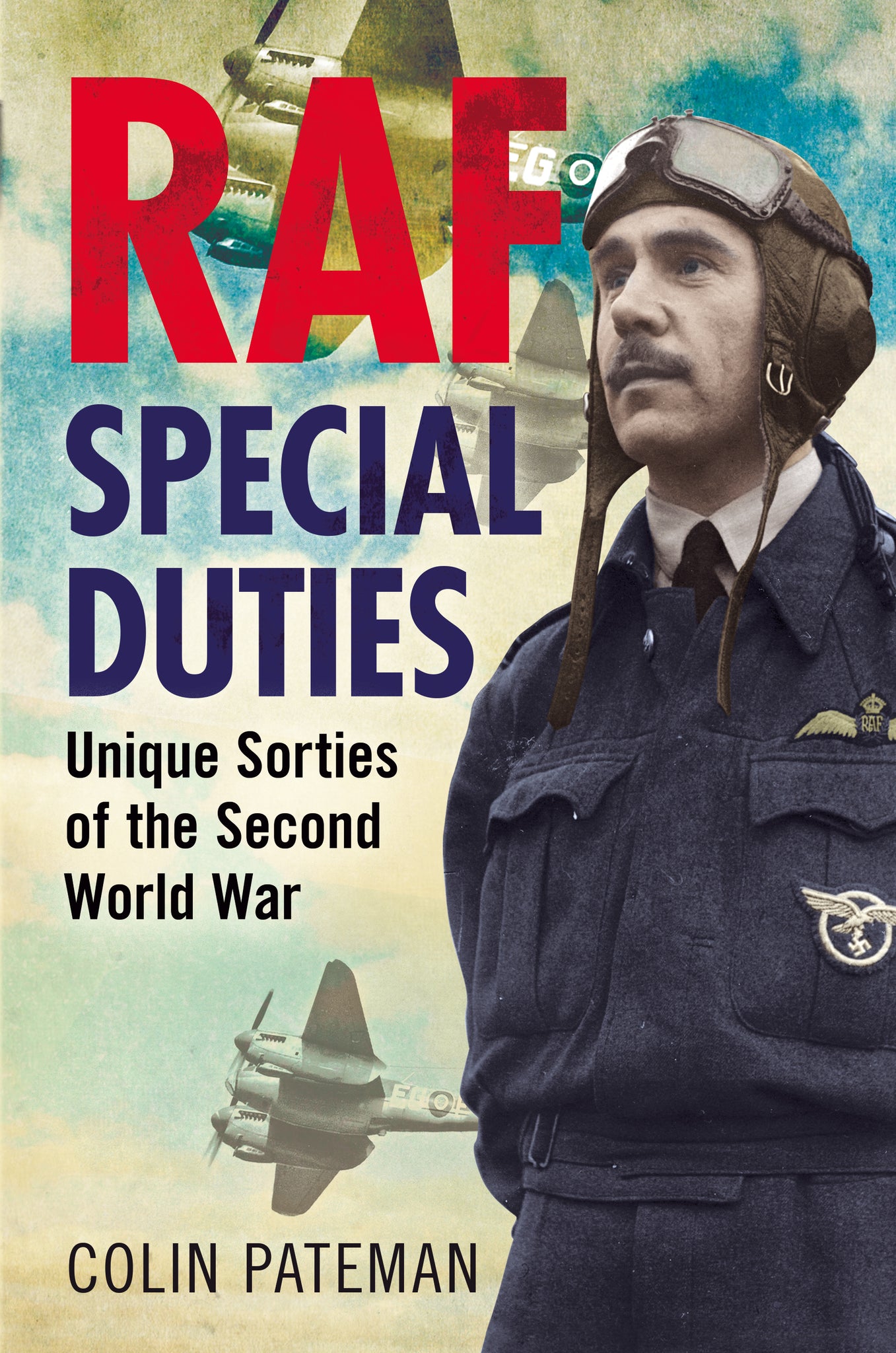 RAF Special Duties: Unique Sorties of the Second World War