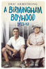 A Birmingham Boyhood 1923 - 40 - available now from Fonthill Media