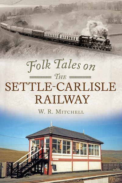 Folk Tales on the Settle-Carlisle Railway