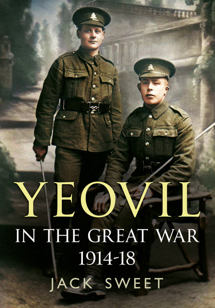 Yeovil in The Great War 1914-18