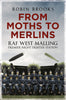 From Moths to Merlins: RAF West Malling: Premier Night Fighter Station