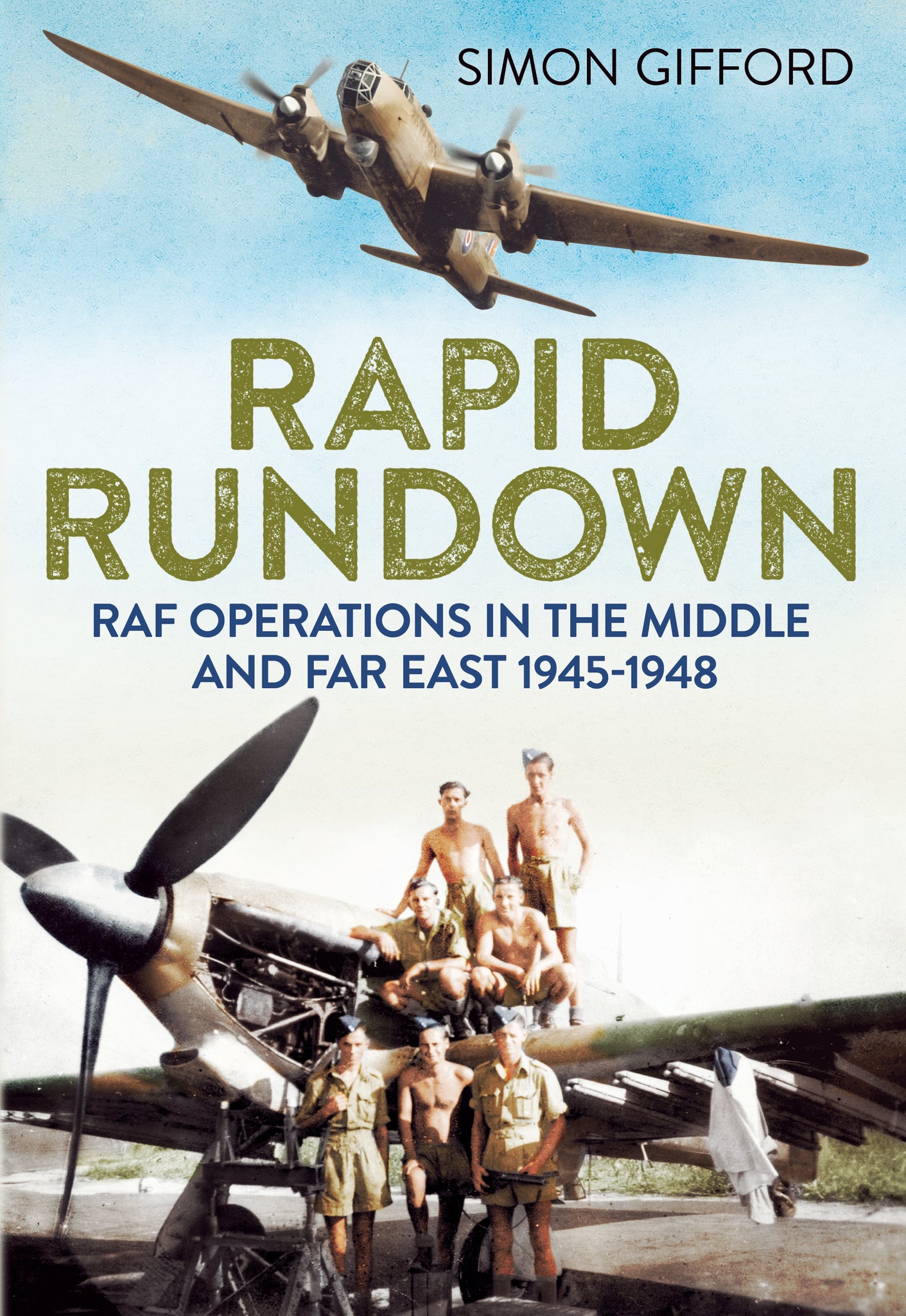Rapid Rundown: RAF Operations In the Middle and Far East 1945-1948