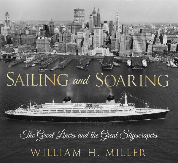 Sailing and Soaring: The Great Liners and the Great Skyscrapers