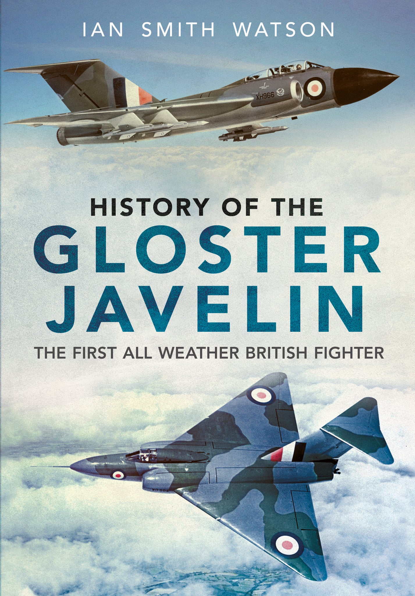 History of the Gloster Javelin - available now from Fonthill Media