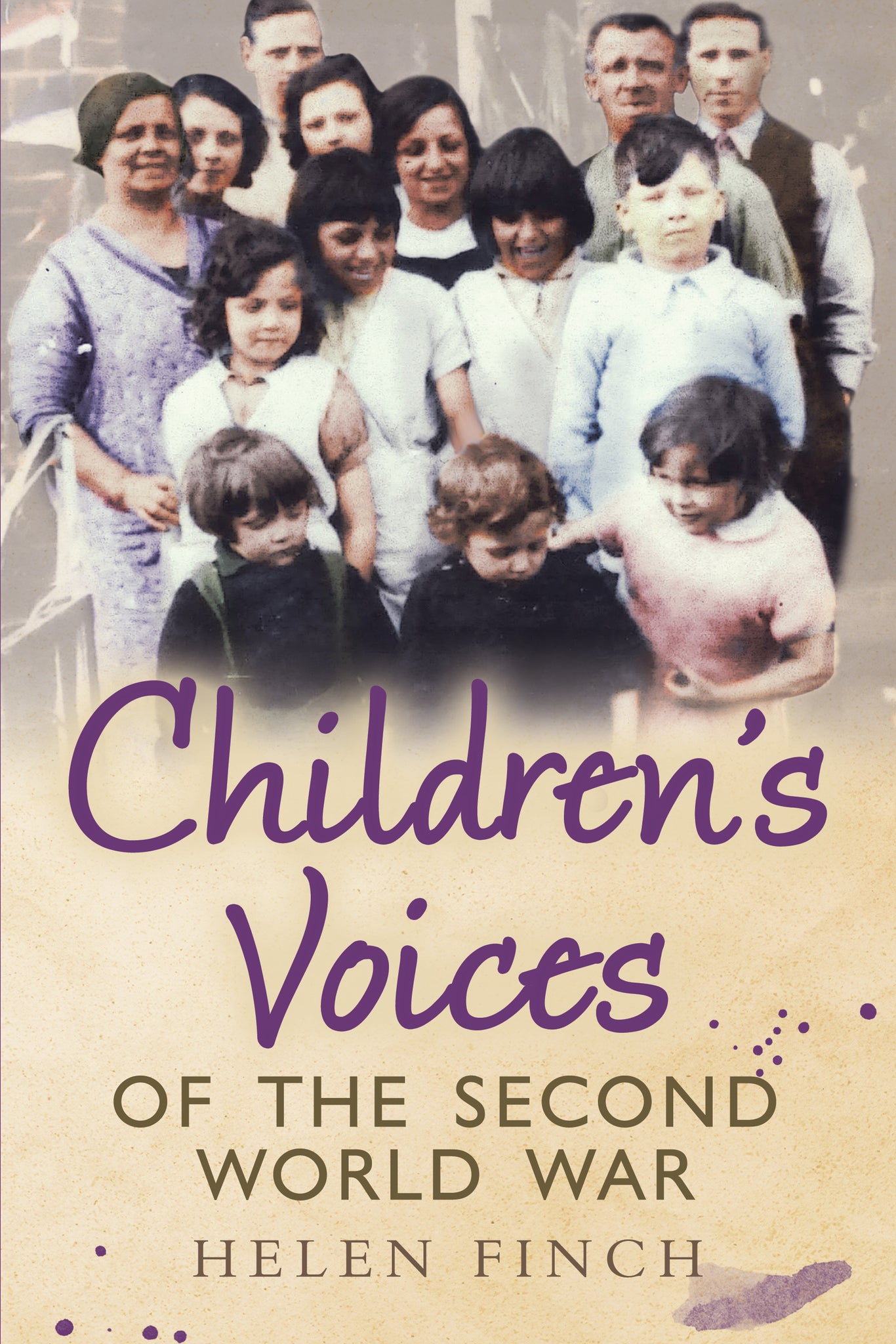 Children's Voices of the Second World War - published by Fonthill Media