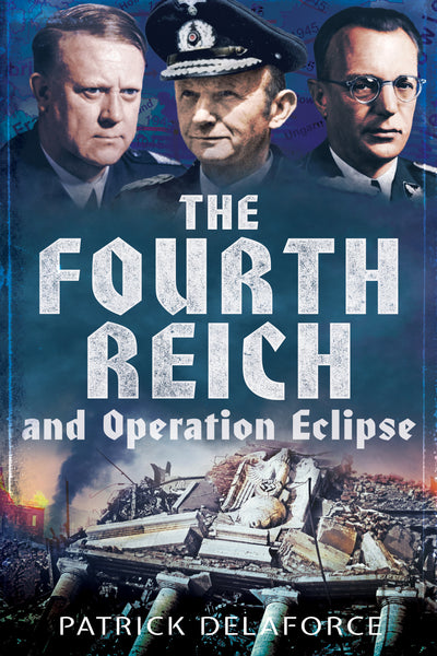 The Fourth Reich and Operation Eclipse
